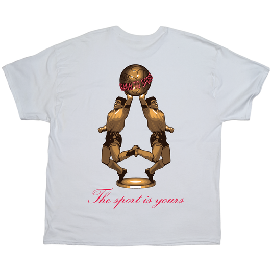 The Sport Is Yours - White T Shirt